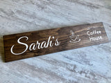 Personalized Wooden Sign - Coffee House Sign or Nameplate